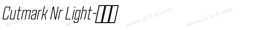 Cutmark Nr Light字体转换